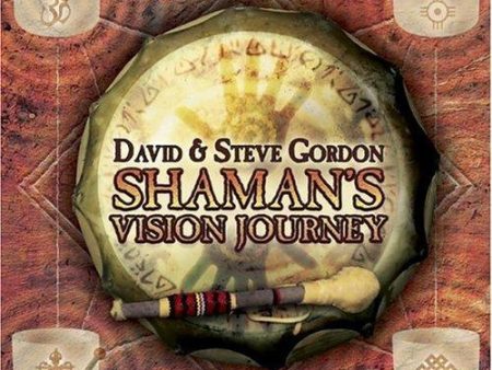 David and Steve Gordon: Shaman s Vision Journey For Sale