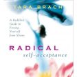 Radical Self-Acceptance by Tara Brach For Discount