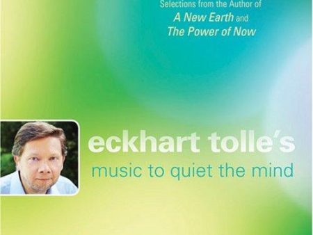 Eckhart Tolle: Music To Quiet The Mind Fashion