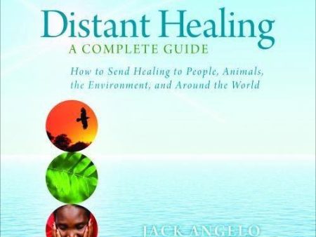 Distant Healing: A Complete Guide by Jack Angelo Online Sale