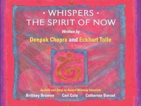 Whispers: The Spirit of Now with Deepak Chopra & Eckhart Tolle Cheap