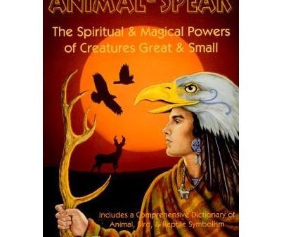 Animal-Speak: The Spiritual and Magical Powers of Creatures Great and Small - Ted Andrews Online Sale