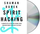 Spirit Hacking by Shaman Durek (Audio book) Online now