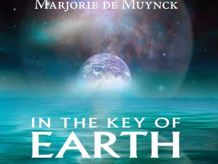 Marjorie de Muynck: In The Key of Earth Online Hot Sale