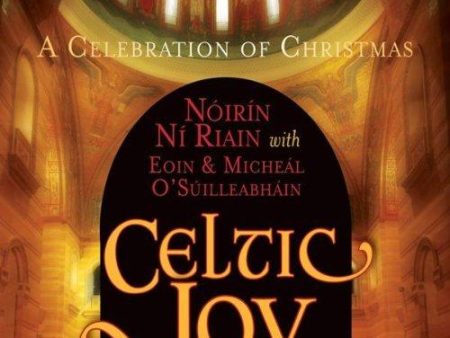 Noirin Ni Riain with Eoin & Michael O Suilleabhain: Celtic Joy - A Celebration of Christmas For Discount