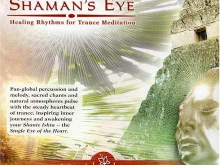 Liquid Bloom: Shaman s Eye - Healing Rhythms for Trance Meditation Online