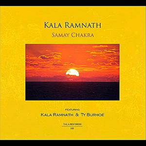 Kala Ramnath & Ty Burhoe: Samay Chakra Cheap