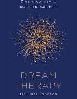 Clare Johnson: Dream Therapy [2017] paperback For Sale