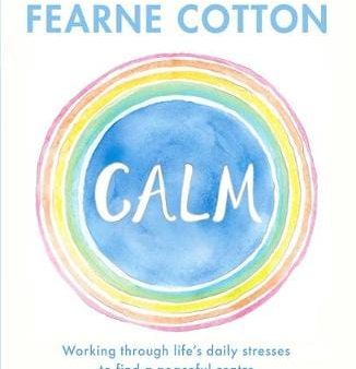 Fearne Cotton: Calm [2017] hardback on Sale