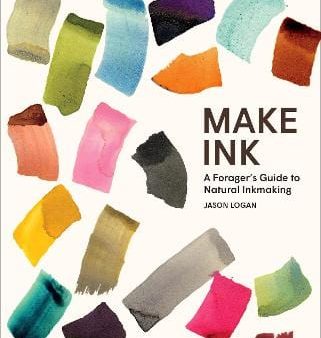 Jason Logan: Make Ink [2018] hardback on Sale