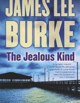 James Lee Burke: The Jealous Kind [2017] paperback Fashion