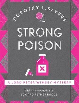 Dorothy L Sayers: Strong Poison [2016] paperback Supply