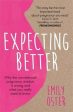 Emily Oster: Expecting Better [2018] paperback Online