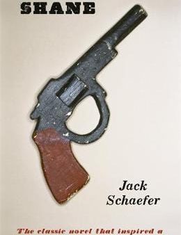 Jack Schaefer: Shane [2016] paperback For Discount