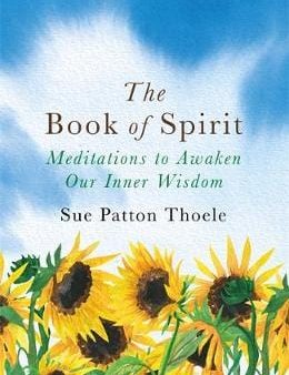 Sue Patton Thoele: The Book of Spirit [2018] paperback Online