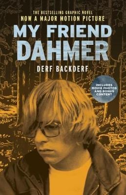 Derf Backderf: My Friend Dahmer (Movie Tie-In Edition) [2017] paperback For Discount