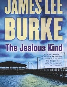 James Lee Burke: The Jealous Kind [2017] hardback on Sale