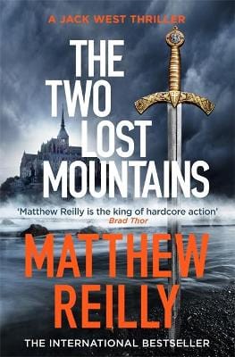 Matthew Reilly: The Two Lost Mountains: The Brand New Jack West Thriller [2021] hardback Online Hot Sale