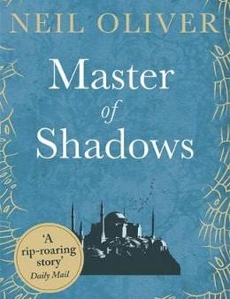 Neil Oliver: Master of Shadows [2016] paperback Online