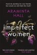 Araminta Hall: Imperfect Women [2020] paperback For Discount