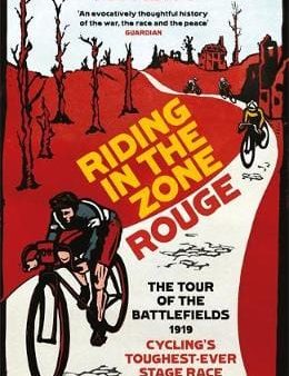 Tom Isitt: Riding in the Zone Rouge [2020] paperback Online Sale