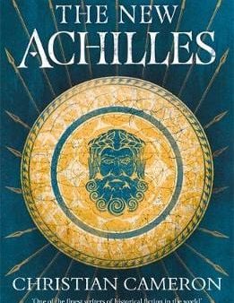 Christian Cameron: The New Achilles [2019] hardback For Cheap