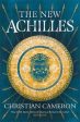 Christian Cameron: The New Achilles [2019] hardback For Cheap