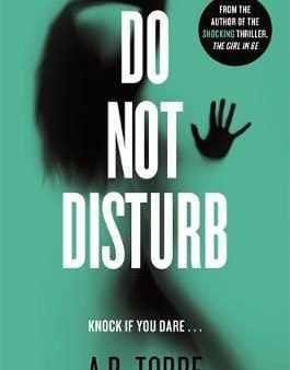 A R Torre: Do Not Disturb [2015] paperback For Sale