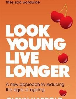 Glen Harrold: Look Young, Live Longer [2019] paperback on Sale