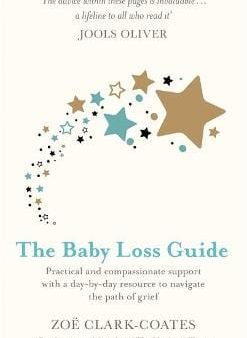 Clark-Coates: The Baby Loss Guide [2019] paperback Fashion