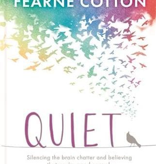 Fearne Cotton: Quiet [2018] hardback Online Hot Sale